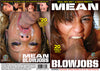 Mean Blowjobs JM - 2023 Sealed DVD Direct from the Manufacturer