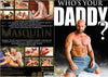 Who's Your Daddy Masqulin - Gay Factory Sealed DVD - Active