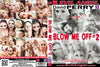 Blow Me Off 2 Evil Angel Sealed DVD - Active (Means Still in Stock from the Studio)