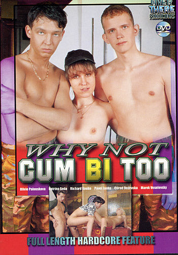 Why Not Cum Bi Too - Gay  Mixed