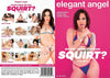So You Think You Can Squirt? 6 Elegant Angel Factory Sealed DVD