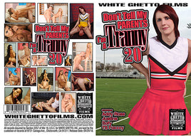 Don't Tell My Parents I'm A Tranny 20 White Ghetto - Shemale Reprinted DVD in Sleeve