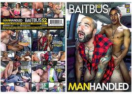 The Bait Bus 52 ManHandled - Gay Sealed DVD - Active (Means Still in Stock from the Studio)