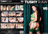 Tushy Raw V6 Tushy Raw - Anal Sealed DVD, Active (Still Available from the Studio)