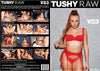 Tushy Raw V23 Tushy Raw - Anal Sealed DVD, Active (Still Available from the Studio)